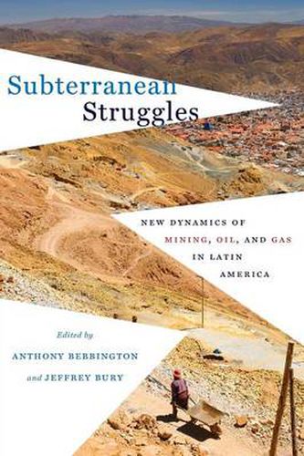 Cover image for Subterranean Struggles: New Dynamics of Mining, Oil, and Gas in Latin America