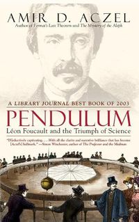 Cover image for Pendulum: Leon Foucault and the Triumph of Science