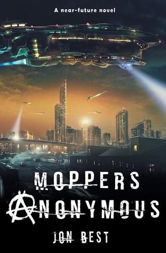 Cover image for Moppers Anonymous: A near future novel