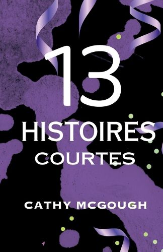 Cover image for 13 Histoires Courtes French Edition