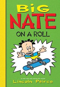 Cover image for Big Nate on a Roll
