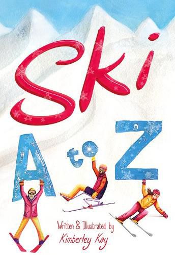 Cover image for Ski A to Z: An Illustrated Guide to Skiing