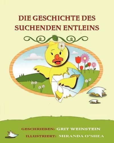 Cover image for Die Geschichte des suchenden Entleins: Wer bin ich und wo gehoere ich hin?