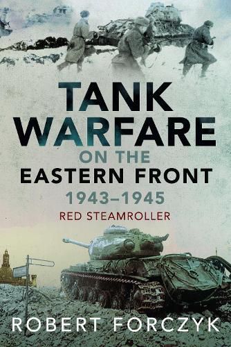 Cover image for Tank Warfare on the Eastern Front, 1943-1945