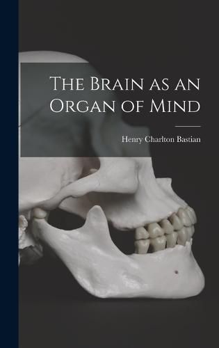 Cover image for The Brain as an Organ of Mind