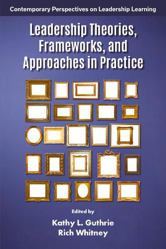 Cover image for Leadership Theories, Frameworks, and Approaches in Practice