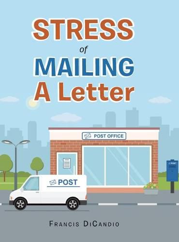 Cover image for Stress of Mailing a Letter