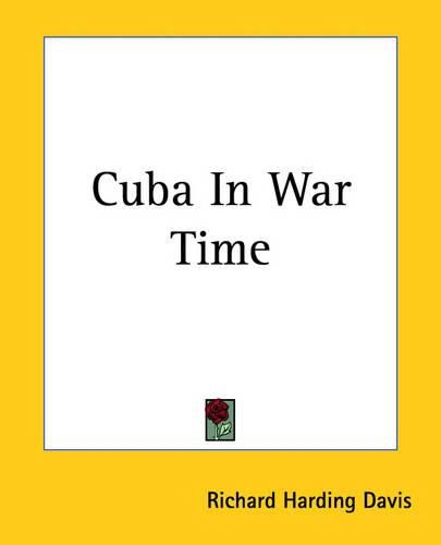 Cover image for Cuba In War Time