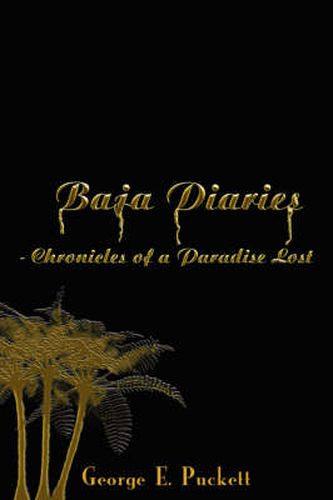 Cover image for Baja Diaries - Chronicles of a Paradise Lost