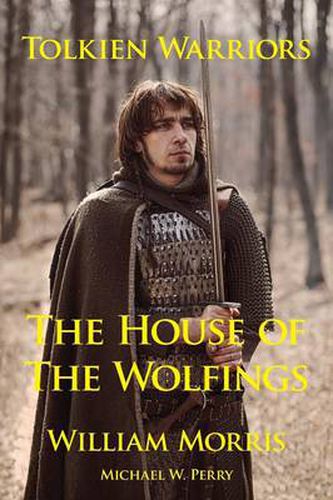 Cover image for Tolkien Warriors-The House of the Wolfings: A Story That Inspired the Lord of the Rings