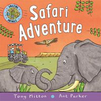 Cover image for Amazing Animals: Safari Adventure