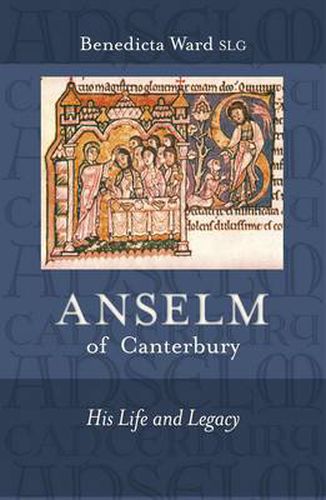 Anselm of Canterbury: His Life And Legacy