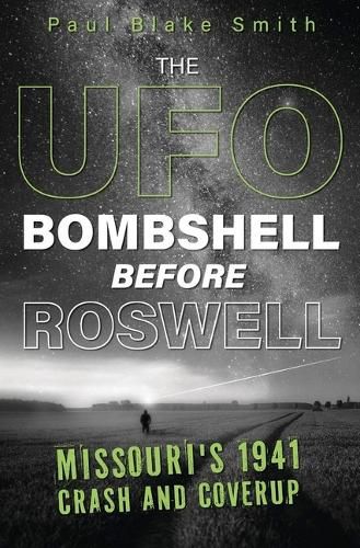 Cover image for The UFO Bombshell Before Roswell