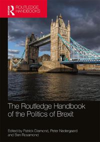 Cover image for The Routledge Handbook of the Politics of Brexit