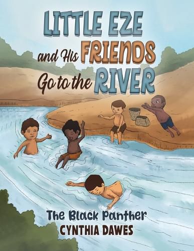 Cover image for Little Eze and His Friends Go to the River