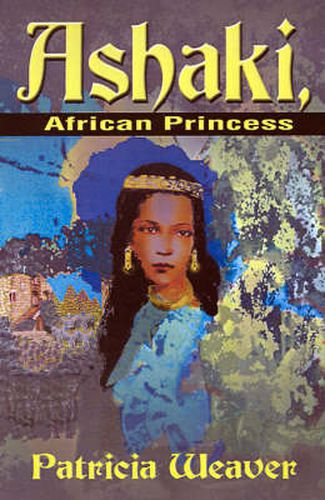 Cover image for Ashaki, African Princess