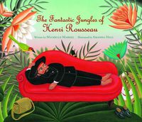 Cover image for The Fantastic Jungles of Henri Rousseau