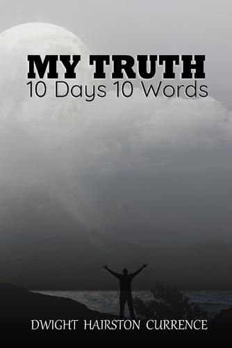 Cover image for My Truth - 10 Days 10 Words