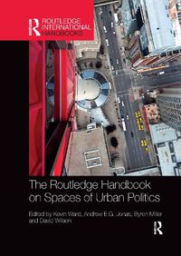 Cover image for The Routledge Handbook on Spaces of Urban Politics