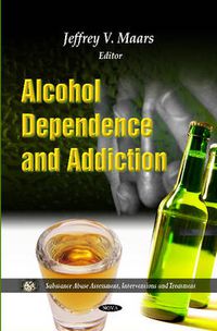 Cover image for Alcohol Dependence & Addiction