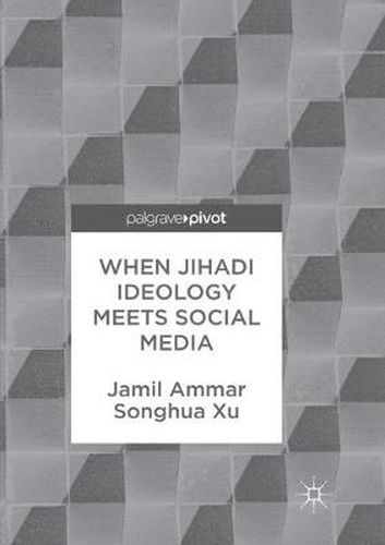 Cover image for When Jihadi Ideology Meets Social Media