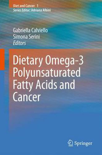 Cover image for Dietary Omega-3 Polyunsaturated Fatty Acids and Cancer