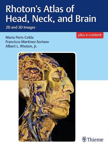 Cover image for Rhoton's Atlas of Head, Neck, and Brain: 2D and 3D Images