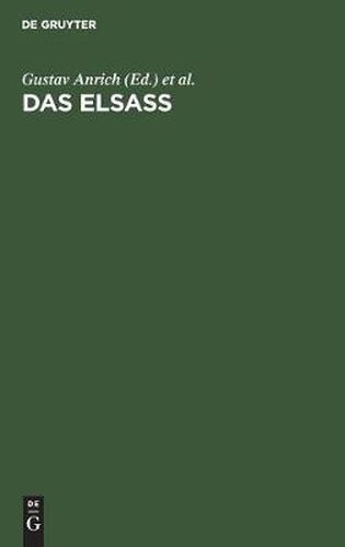 Das Elsass: Ein Buch von seiner Geschichte, Art und Kunst