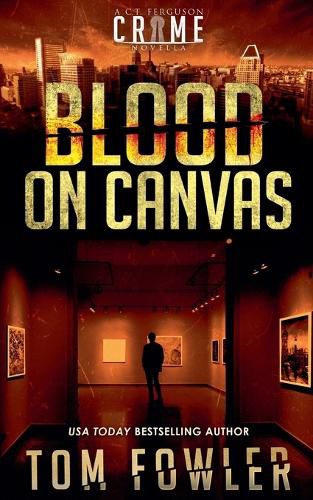 Cover image for Blood on Canvas: A C.T. Ferguson Crime Novella