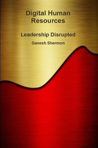 Cover image for Digital Human Resources - Leadership Disrupted