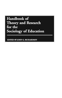 Cover image for Handbook of Theory and Research for the Sociology of Education