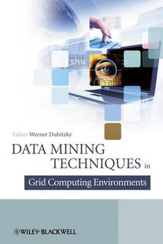 Cover image for Data Mining in Grid Computing Environments