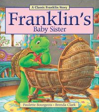 Cover image for Franklin's Baby Sister