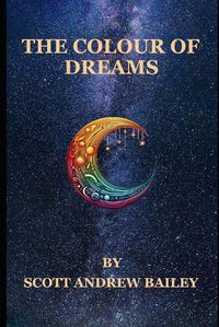 Cover image for The Colour of Dreams