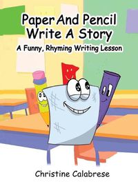 Cover image for Paper And Pencil Write A Story