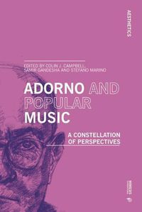 Cover image for Adorno and Popular Music: A Constellation of Perspectives