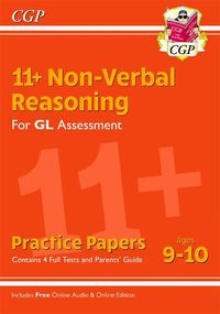 Cover image for 11+ GL Non-Verbal Reasoning Practice Papers - Ages 9-10 (with Parents' Guide & Online Edition)