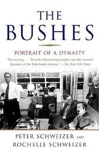 Cover image for The Bushes: Portrait of a Dynasty