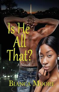 Cover image for Is He All That?