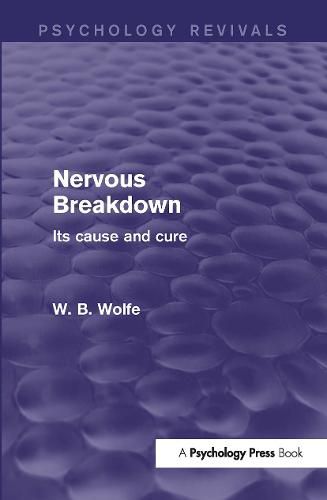 Cover image for Nervous Breakdown: Its cause and cure