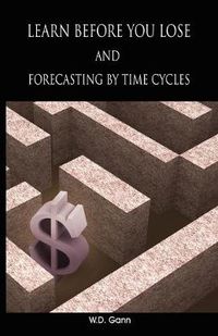 Cover image for Learn before you lose AND forecasting by time cycles