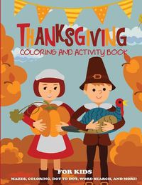 Cover image for Thanksgiving Coloring Book and Activity Book for Kids