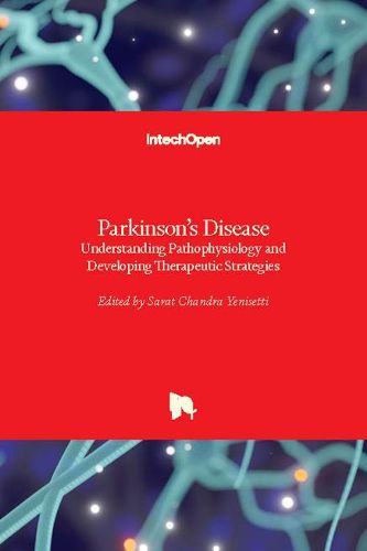 Cover image for Parkinson's Disease: Understanding Pathophysiology and Developing Therapeutic Strategies