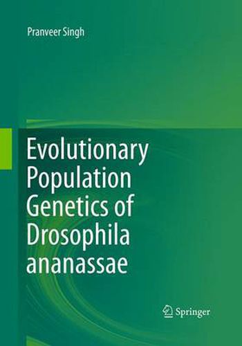 Cover image for Evolutionary Population Genetics of Drosophila ananassae