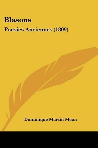 Cover image for Blasons: Poesies Anciennes (1809)