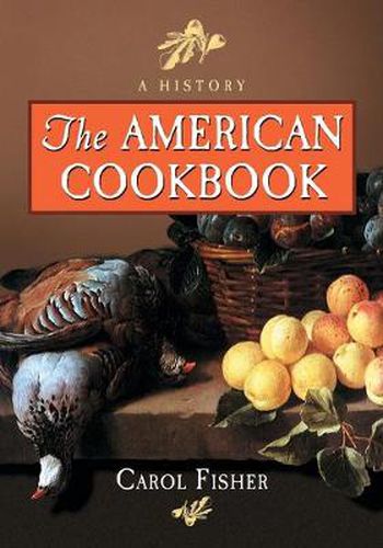 Cover image for The American Cookbook: A History