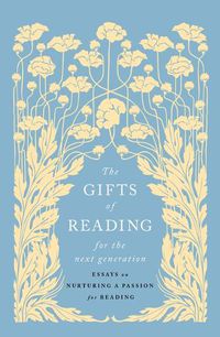 Cover image for The Gifts of Reading for the Next Generation