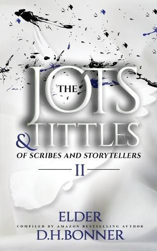 Cover image for The Jots & Tittles of Scribes and Storytellers: Volume II