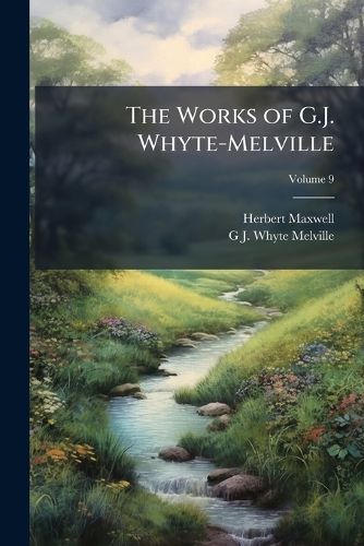 Cover image for The Works of G.J. Whyte-Melville