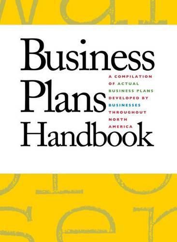 Cover image for Business Plans Handbook: A Compilation of Business Plans Developed by Individuals Throughout North America